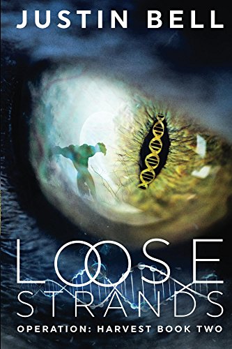 Loose Strands (Operation: Harvest Book 2)