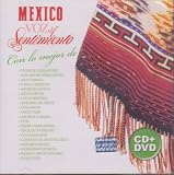 Lo Mejor De Mexico "Voz Y Sentimiento" Cd+dvd