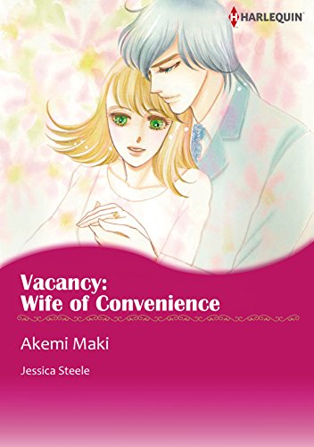 VACANCY: WIFE OF CONVENIENCE (Harlequin comics)