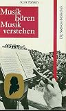 Produkt-Bild: Musik h&ouml;ren Musik verstehen - Eine Plauderei mit dem Musikliebhaber - Die S&uuml;dwest-Bibliothek