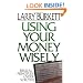 Using Your Money Wisely:  Biblical Principles Under Scrutiny