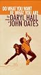 Do What You Want, Be What You Are:The Music of Daryl Hall & John Oates