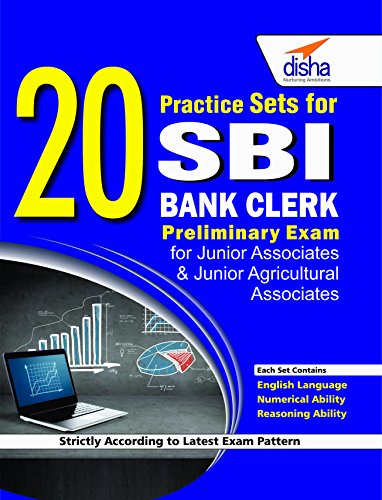 20 Practice Sets for SBI Bank Clerk Preliminary Exam for Jr Associates & Jr Agricultural Associates