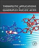 Therapeutic applications of quadruplex nucleic acids