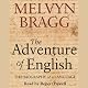 The Adventure of English: The Biography of a Language