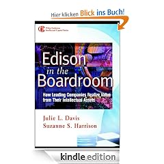 Edison in the Boardroom: How Leading Companies Realize Value from Their Intellectual Assets (Intellectual Property-General, Law, Accounting & Finance, Management, Licensing, Special Topics)