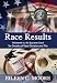 Race Results: Hollywood vs the Supreme Court; Ten Decades of Racial Decisions and Fil...