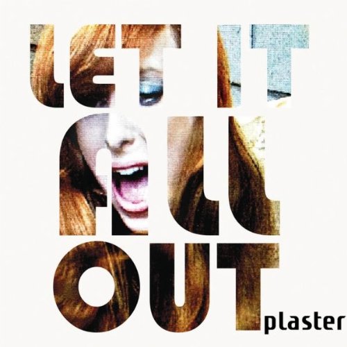 Plaster-Let It All Out-Digipak-2012-SS4B Download