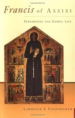Francis of Assisi: Performing the Gospel Life