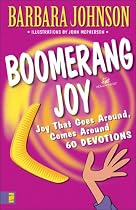 Boomerang Joy: Joy That Goes Around, Comes Around