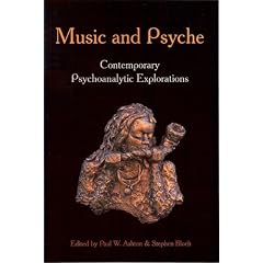 Music and Psyche: Contemporary Psychoanalytic Explorations