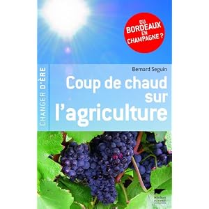Coup de chaud sur l'agriculture de demain