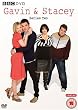 Gavin & Stacey...