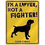 New I Am A Cane Corso Lover / Lovin' Parking Sign Dog