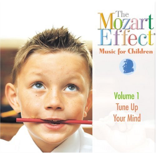 CD-Charts  Search : Mozart Effect: Music for Children - Vol.1: Tune Up Your Mind
