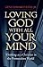 Loving God with All Your Mind: Thinking as a Christian in the Postmodern World