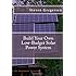 Build Your Own Low-Budget Solar Power System