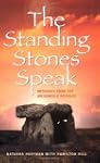 The Standing Stones Speak: Messages F...