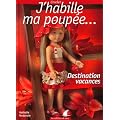 J'habille ma poup�e... Destination vacances. Crochet.