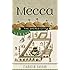 Mecca: The Sacred City