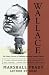 Wallace: The Classic Portrait of Alabama Governor George Wallace