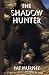 Search : The Shadow Hunter