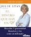 El Dinero Que Hay En Ti
