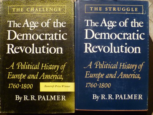 Age of the Democratic Revolution, 2 Volumes: Vol 1., 