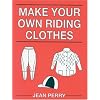 Make Your Own Riding Clothes