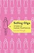 Selling Olga: Stories of Human Trafficking (Phoenix Paperback Series)