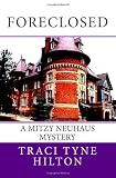 Books on Gazebo item: Foreclosed: A Mitzy Neuhaus Mystery
