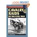 Cavalry Raids of the Civil War (Stackpole Military History Series)