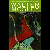 Black Betty: An Easy Rawlins Mystery | [Walter Mosley]