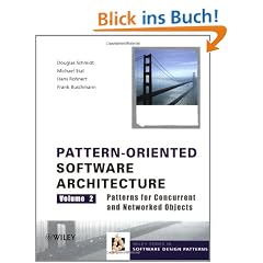 Pattern-Oriented Software Architecture: Volume 2: Patterns for Concurrent and Distributed Objects: Patterns for Concurrent and Networked Objects