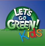 Let's Go Green Kids