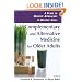 Complementary and Alternative Medicine for Older Adults: Holistic Approaches to Healthy Aging