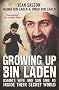 Growing Up Bin Laden: Osama's Wife and Son Take Us Inside Their Secret World