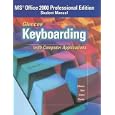 Glencoe Keyboarding with Computer Applications, Office 2000 Student Manual