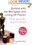 Behind with the Mortgage and Living Off Plastic: Charge Up Your Life, Not Your Credit Card