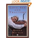 Love, Sex and Tractors by Roger Welsch