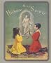 Mon Histoire Sainte : Album illustr� de 106 gravures et de quatre planches en couleurs