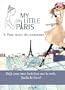 My little Paris, le Paris secret des parisiennes