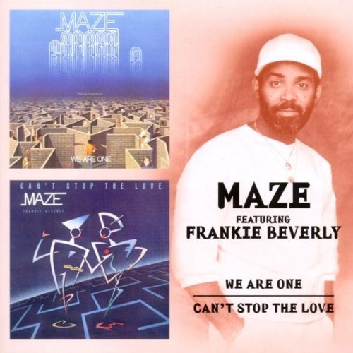 Maze feat. Frankie Beverly - We Are One - Zortam Music