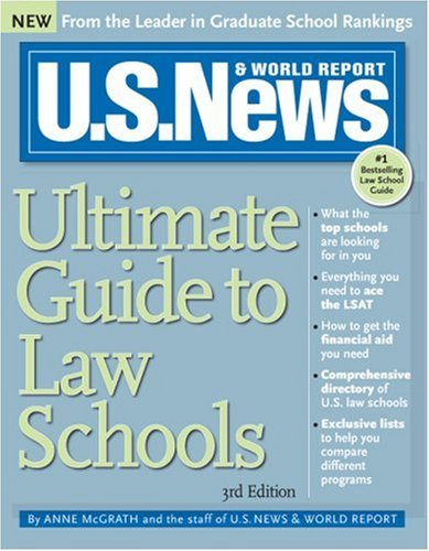 U.S. News Ultimate Guide to Law Schools, 3E (U.S. News Ultimate Guide to Law Schools)