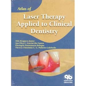 Click here to buy Atlas of Laser Therapy Applied to Clinical Dentistry by Aldo, Jr. Brugnera, Ana Eliza C. Garrini Dos Santos, Elisangela Donnamaria Bologna, and Thereza Christinna C. G. Pinheiro Ladalardo.