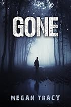 THRILLERS: Gone