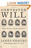 Contested Will: Who Wrote Shakespeare?