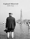 England Observed: John Gay (1909-1999)