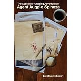 The Absolutely Amazing Adventures of Agent Auggie Spinoza
