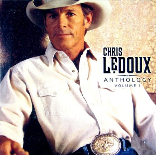 Chris Ledoux - Anthology, Vol 1 - Zortam Music